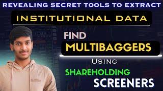 Find Multibaggers using Institutional Shareholding data | Shareholding Screener Strategy