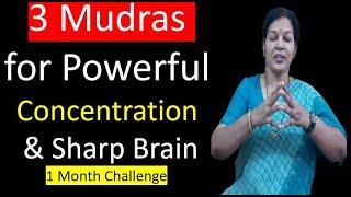 3 Mudras for Powerful Concentration & Sharp Brain
