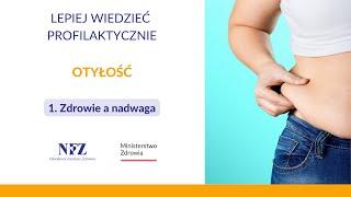 OTYŁOŚĆ 1 | Zdrowie a nadwaga