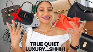 QUIET LUXURY BRANDS and 8 TRULY QUIET LUXURY BAGS  | Tiana Peri