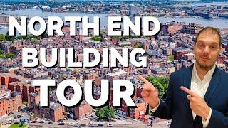 Boston Real Estate - North End Boston Building Tour