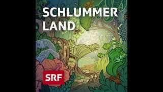 Glück | Schlummerland – Gutenachtgeschichte für Kinder | Hörspiel zum Einschlafen | SRF Kids