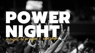 Prayer And Power Night - A Night Of Worship And Praise