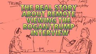 The REAL STORY About Remote Viewing Trump On The Rogan Podcast