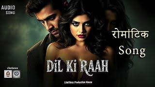 Dil Ki Raah - Soulful Bollywood Love Song | Romantic Melody