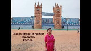 London Bridge Exhibition 2023 || Tambaram || #chennai  #londonbridge @shampachakrabarty9280