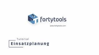 Einsatzplanung mit fortytools - Video Tutorial