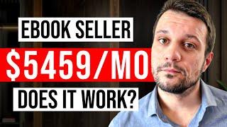 How to Create an Ebook in 24hrs (Make $5,459 per month)