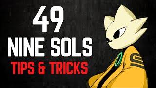 49 Nine Sols Tips and Tricks (No Hacks, Mods or Exploits)