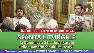  LIVE 10 11 2024 Sfânta Liturghie la Duminica la 25-a după Rusalii - Sfântul Nicolae Dintr-o Zi