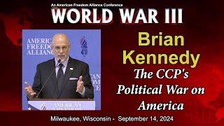 Brian Kennedy: The CCP's War on America