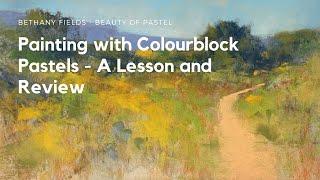 Colourblock Pastel Lesson and Review - The Beauty of Pastel with Bethany Fields