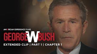 Chapter 1 | Part 1 | George W. Bush | American Experience | PBS