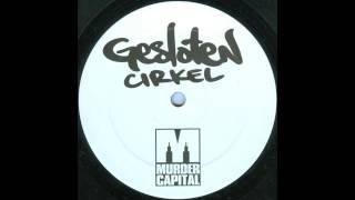 Gesloten Cirkel - When It's Late