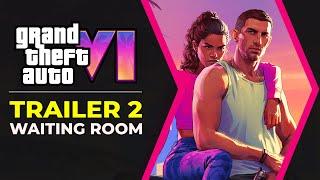 GTA 6 Trailer 2 Waiting Room