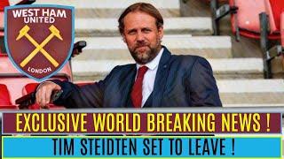 WEST HAM WORLD BREAKING NEWS ! TIM STEIDTEN SET TO LEAVE @westhamunited #westham #whufc #coyi