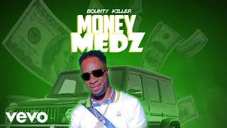 Bounty Killer - Money Medz (Official Audio)