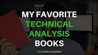 My Favorite Technical Analysis Books for Analyzing the Stock Market