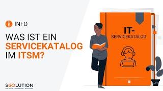 Servicekataloge im IT Service Management - Definition, Aufbau und Vorteile