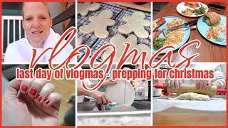 12 DAYS OF VLOGMAS - DAY 12 / PREPPING FOR CHRISTMAS