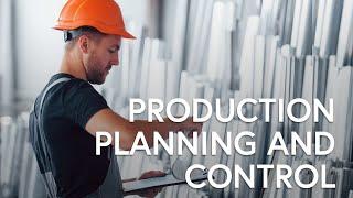 Production Planning and Control