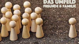 Umfeld & Bewusstseinswandel - Wie umgehen mit Familie und Freundeskreis!?