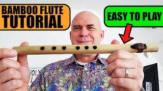 Bamboo Flute Tutorial - "Sweet B" - Easy To Play Flute & Great For Beginners