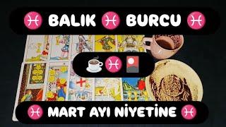 BALIK  BURCU MART AYI NİYETİNE KAHVE VE TAROT @hedefsizsiniz