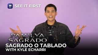 Sagrado o Tablado with Kyle Echarri | Pamilya Sagrado