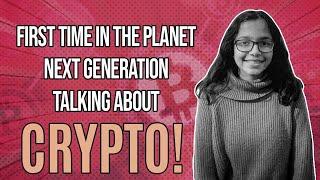 FIRST TIME IN THE PLANET Next Generation Talking About CRYPTO! |Who we are? What we do & Our Vision?