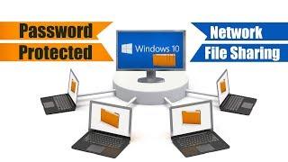 Windows 10 Password Protected Network file sharing