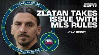 ‘TOO MANY RULES!’ Is Zlatan Ibrahimović right about MLS’s development? | ESPN FC