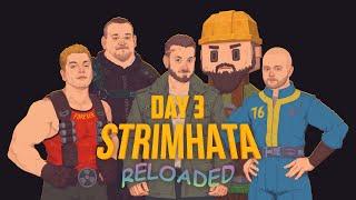 StrimHata: Reloaded, Последний день