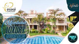 MOMBASA LUXURY HOLIDAY HOMES