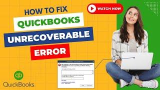 How to Fix QuickBooks Unrecoverable Error ? #quickbooks #mwjconsultancy