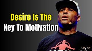 Desire is the Key to Motivation | Eric Thomas Powerful Speech