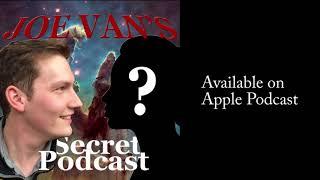 Joe Van's Secret Podcast Trailer