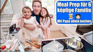 Mit Papa kochen! Meal Prep für 6 köpfige Familie  Elisas Restaurant zu Hause! Mamiseelen