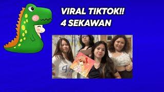 VIRAL TIKTOK!!! 4 SEKAWAN!