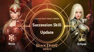 Succession Skills Update on Feb 6｜Black Desert Mobile