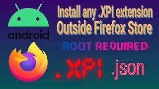 Install ANY .Xpi extension on Firefox Android | ROOT REQUIRED | NO Downgrade 2023