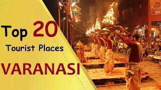 "VARANASI" Top 20 Tourist Places | Varanasi Tourism