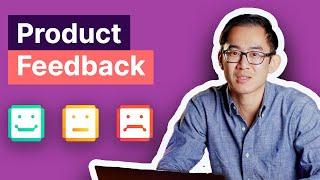 6 Ways To Collect Product Feedback