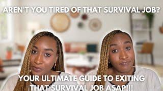 How to create an EXIT PLAN out of that SURVIVAL JOB!!