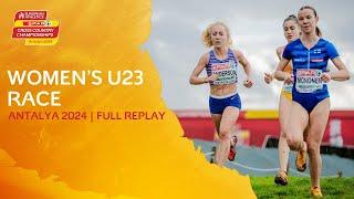 A race timed to PERFECTION!  Women's U23 race replay | Antalya 2024