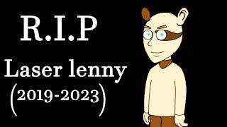 (OUTDATED) R.I.P Laser Lenny (2019-2023)