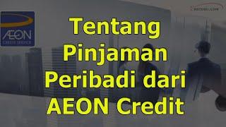 Tentang Pinjaman Peribadi dari AEON Credit