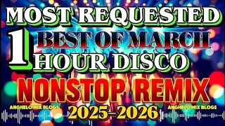 new 1Hour Disco Party Remix March | Most Requested Love Songs | New Disco Nonstop Remix 2025-2026