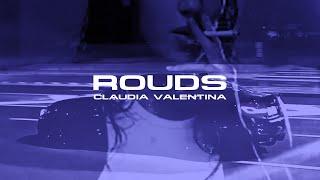 ROUDS, Claudia Valentina - When I'm High