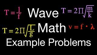 Wave Math; Calculating Period, Frequency, Wavelength & Velocity